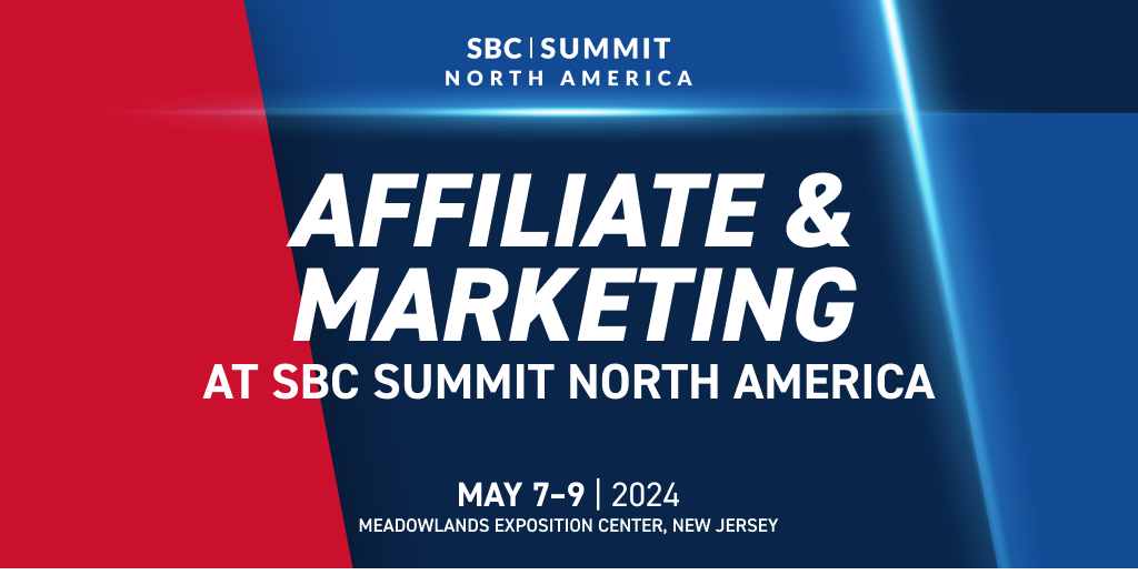 SBC Summit North America: New Paths in Affiliate and Marketing