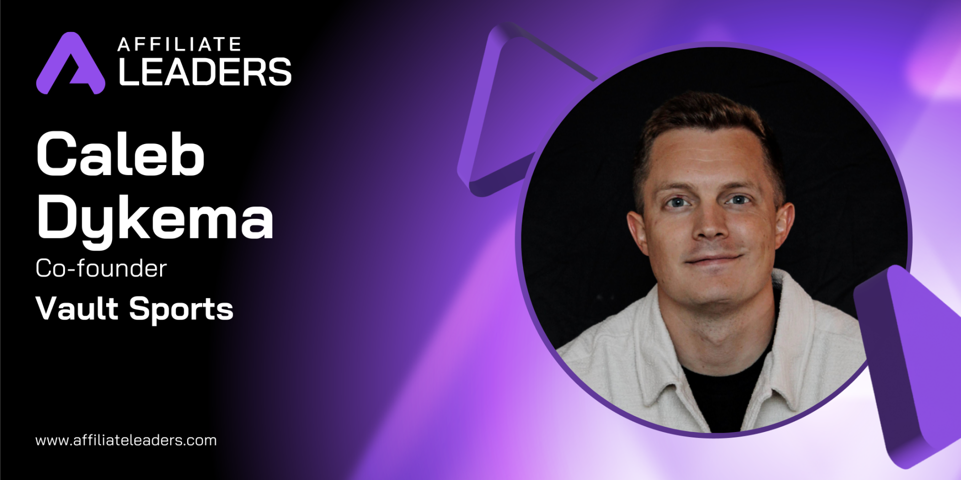 Caleb Dykema, Vault Sports: We are seeing a shift from acquisition to retention As SBC Summit Americas approaches, Affiliate Leaders caught up with Caleb Dykema, co-founder of Vault Sports, to talk about scaling from a betting app to a fast-growing affiliate network. He shares how the company is redefining affiliate marketing with creator-first tools, smart compliance, and lessons learned from DFS.