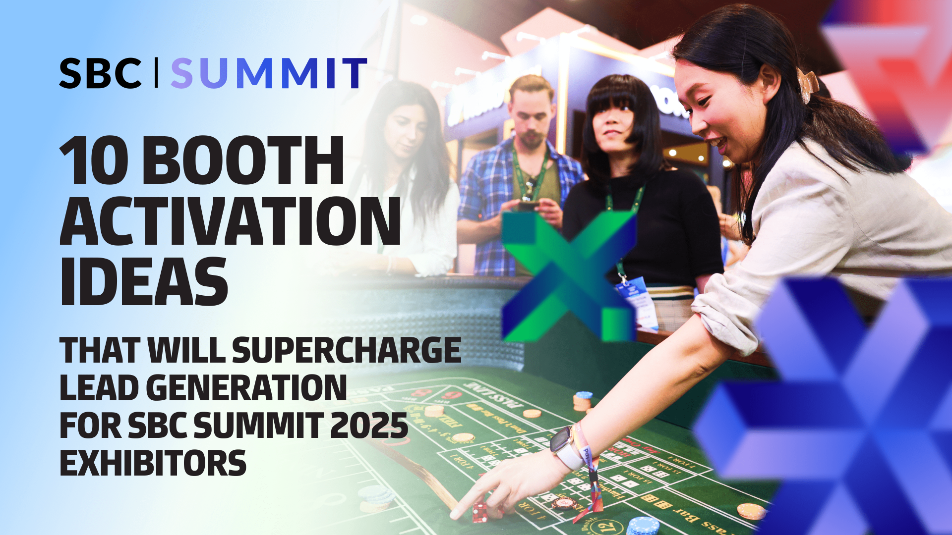 10 Booth Activation Ideas That Will Supercharge Lead Generation at SBC Summit 2025 Exhibitors