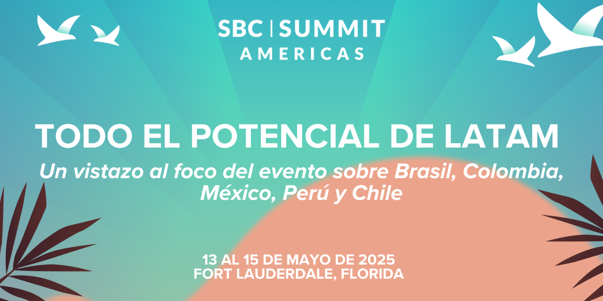 Desbloqueando Todo el Potencial de LATAM en SBC Summit Americas 2025