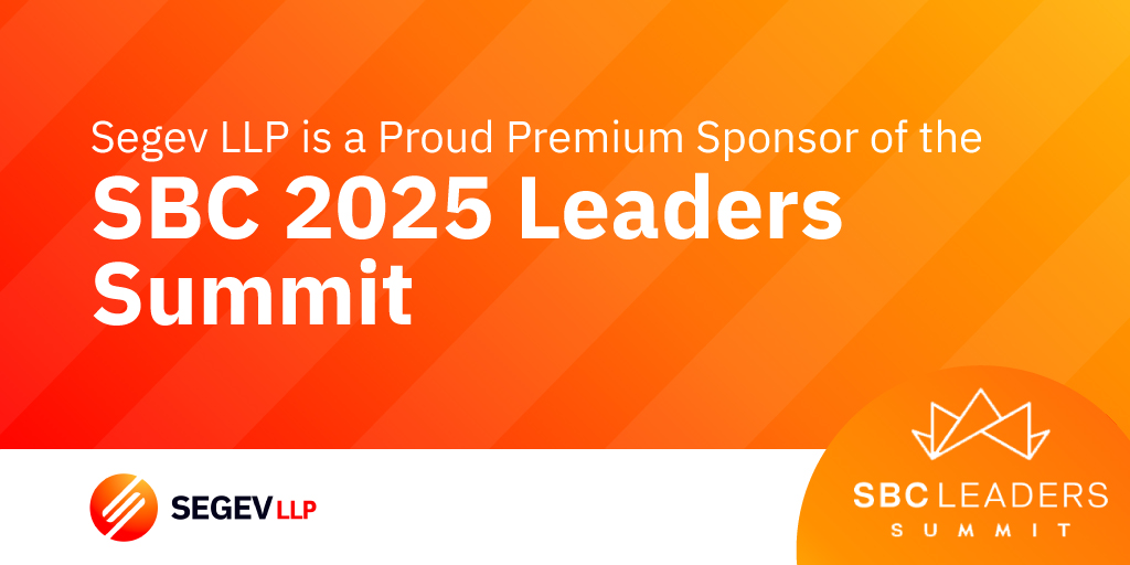 Segev LLP Becomes Premium Sponsor of the SBC 2025 Leaders Summit