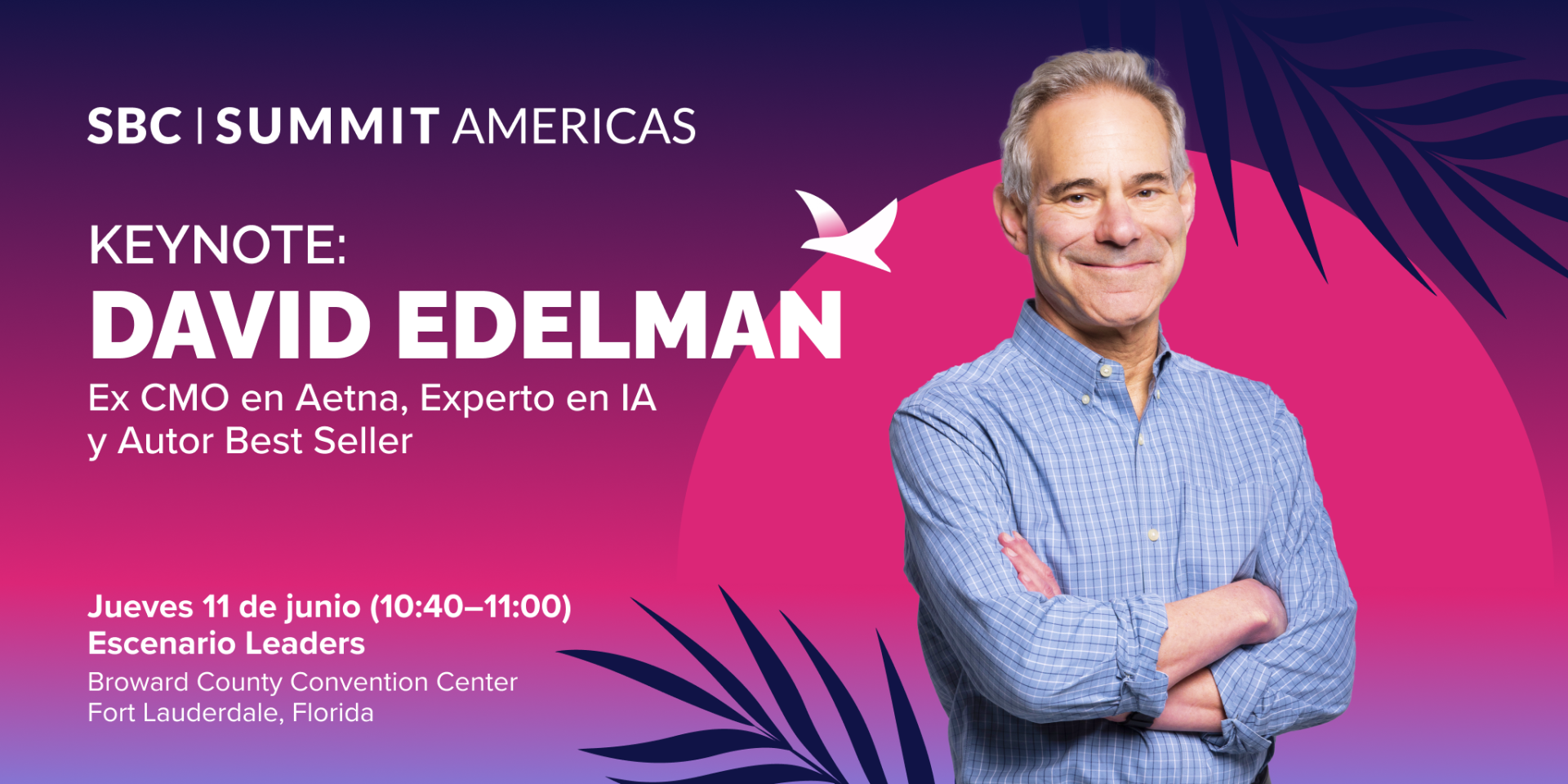 David Edelman, Ex-CMO de Aetna y experto en IA, se une a SBC Summit Americas