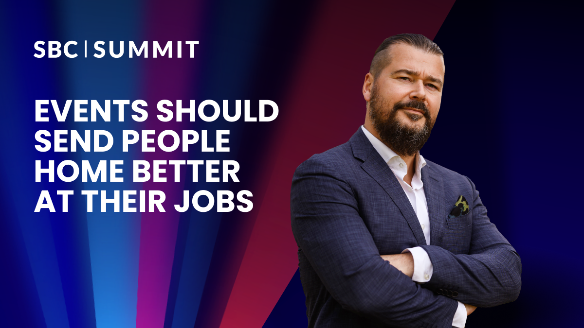 SBC Summit CEO and Founder Rasmus Sojmark pictured beside the headline “Events Should Send People Home Better at Their Jobs.”
